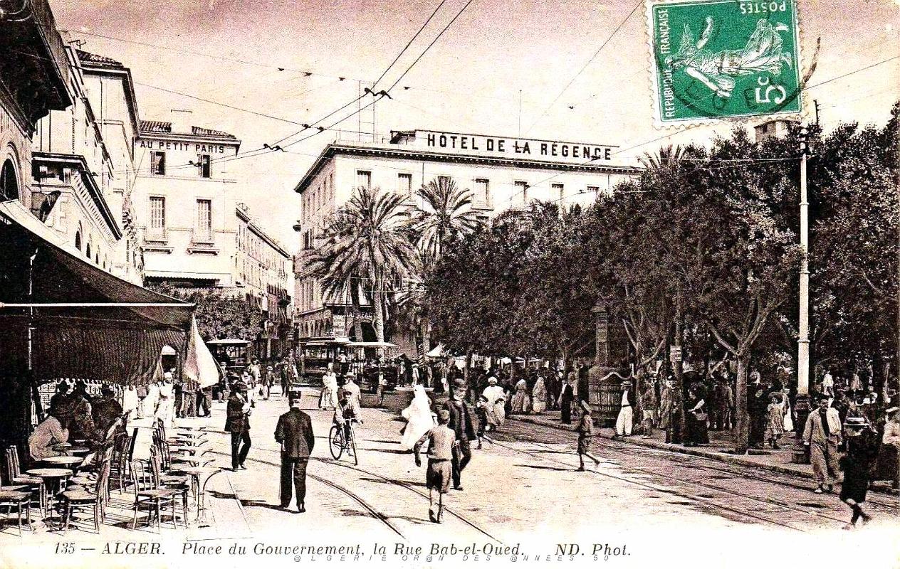 1461- Alger - Place du Gouvernement et Rue de Bab-el-oued.jpg